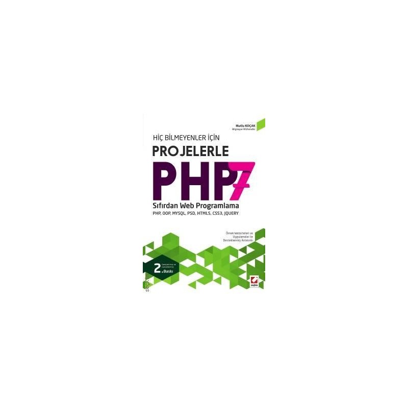 Hiç Bilmeyenler Içinprojelerle Php 7 Sıfırdan Web Programlama Php, Oop, Mysql, Psd, Html5, Css3, Jquery