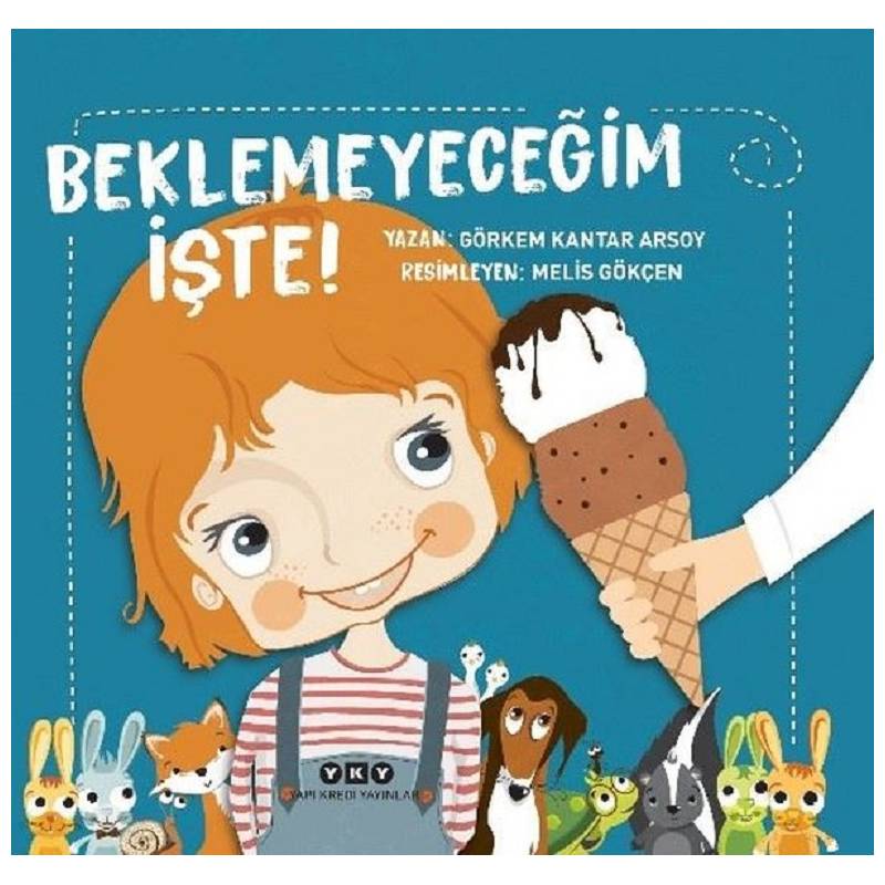 Beklemeyeceğim İşte!