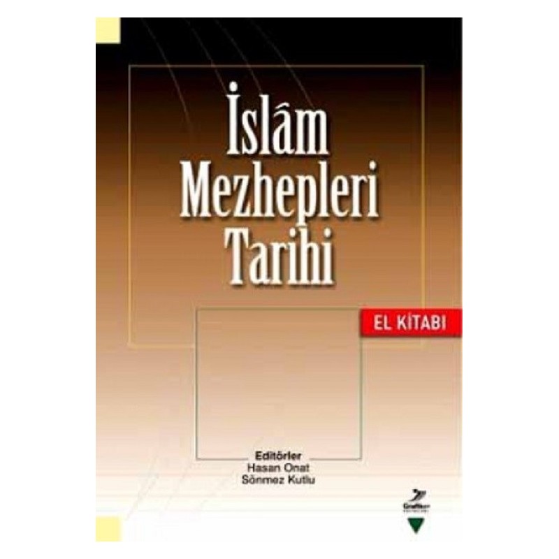 İslam Mezhepleri Tarihi (El Kitabı)