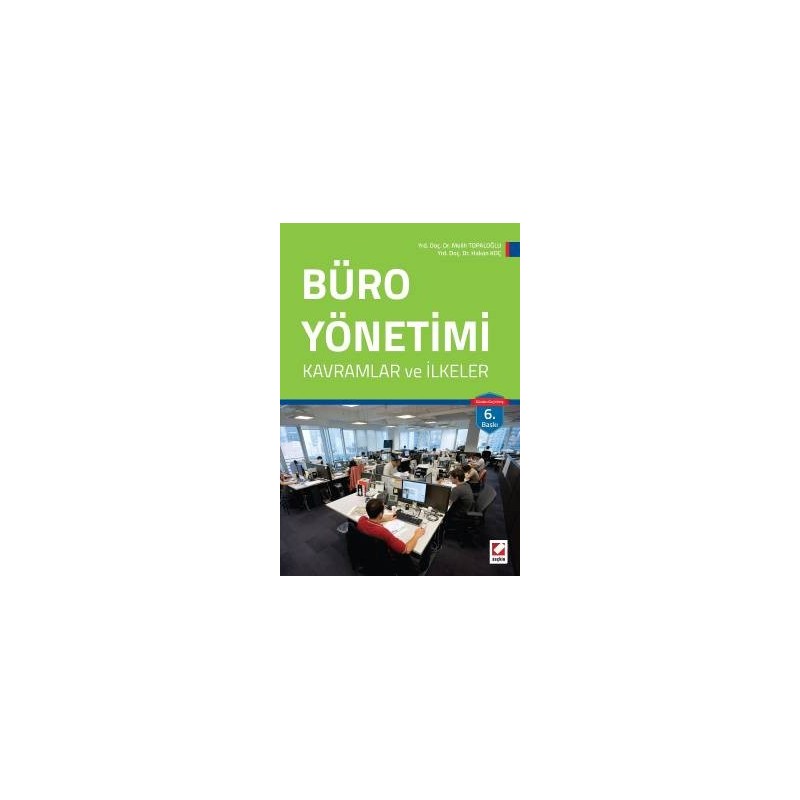 Büro Yönetimi Kavramlar Ve İlkeler