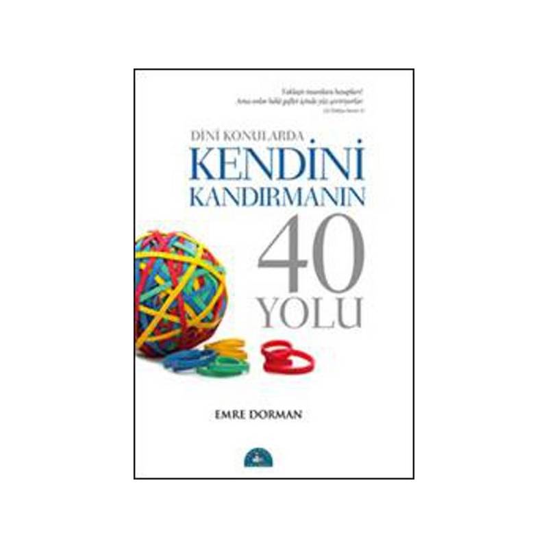 Dini Konularda Kendini Kandırmanın 40 Yolu