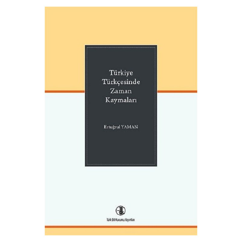 Türkiye Türkçesinde Zaman Kaymaları