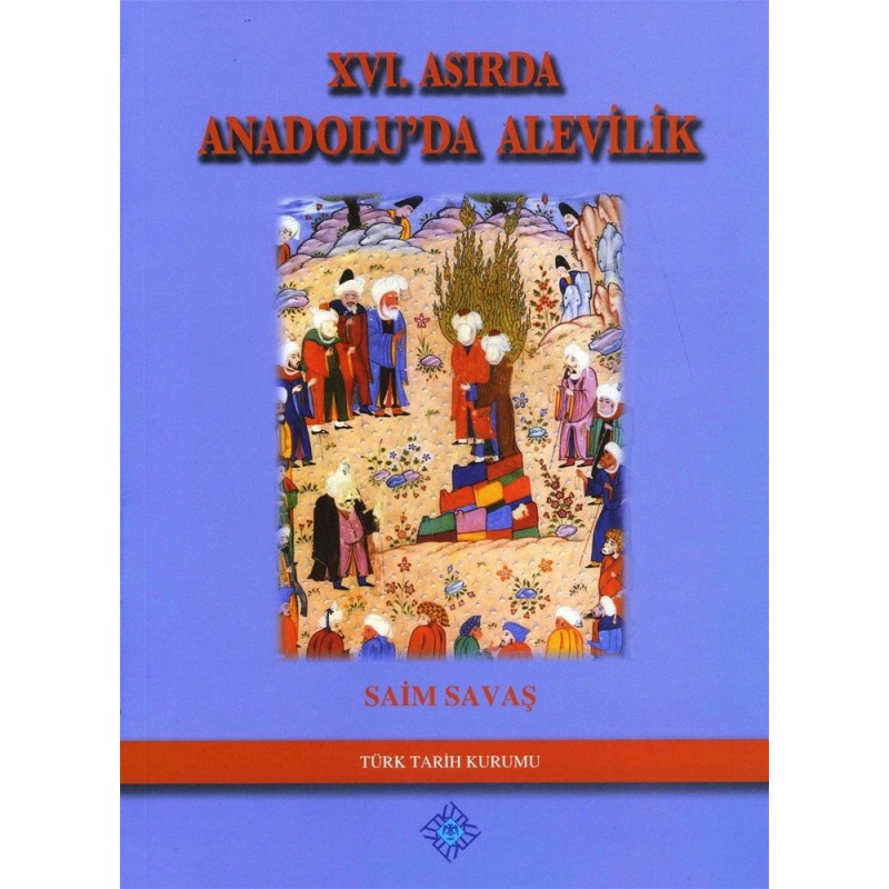 16. Asırda Anadolu'da Alevilik