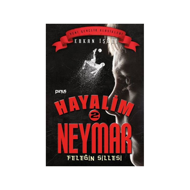 Hayalim Neymar 2 Feleğin...