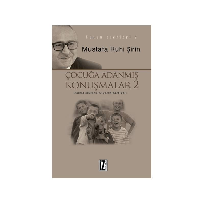 Çocuğa Adanmış Konuşmalar 2