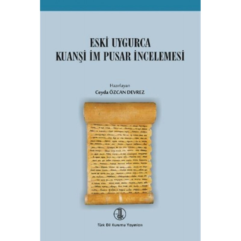 Eski Uygurca Kuanşi İm Pusar İncelemesi