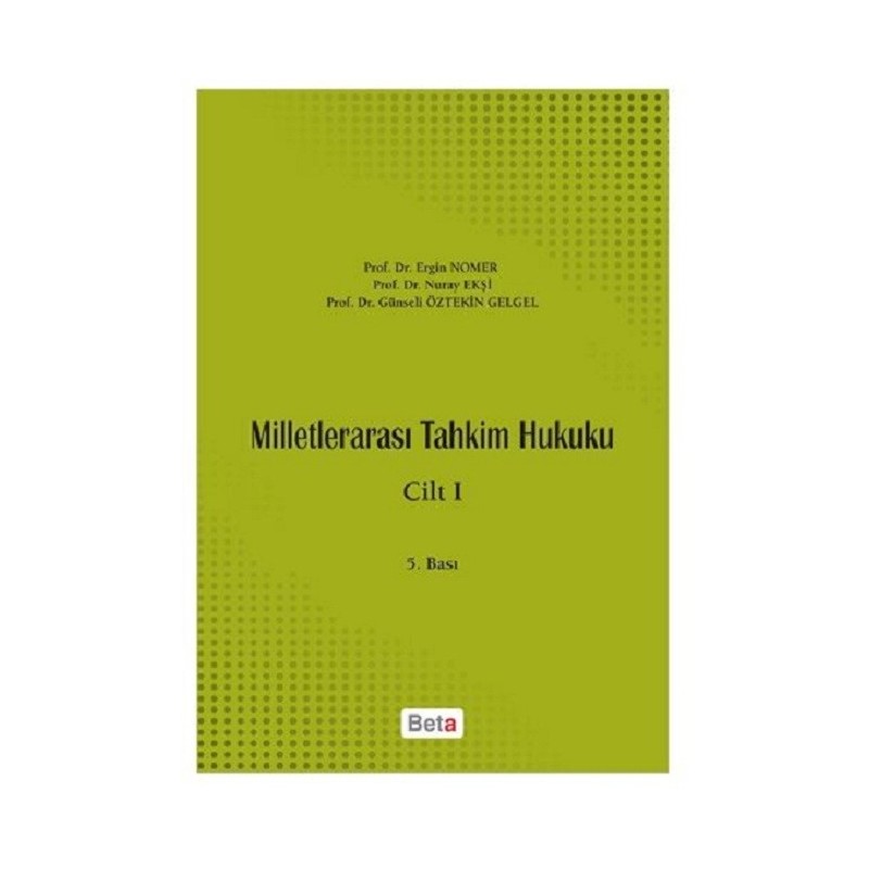 Milletlerarası Tahkim Hukuku Cilt: 1