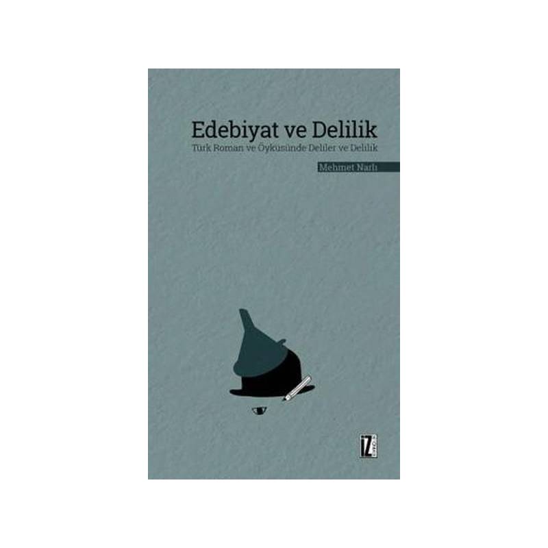 Edebiyat Ve Delilik