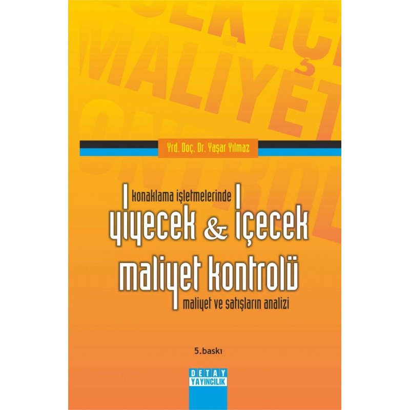 Konaklama İşletmelerinde Yiyecek - İçecek Maliyet Kontrolü Maliyet Ve Satışların Analizi