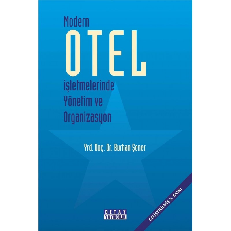Modern Otel İşletmelerinde Yönetim Ve Organizasyon
