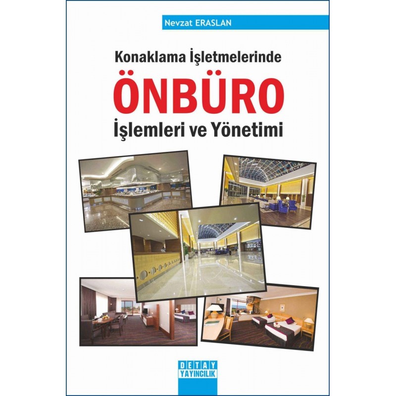 Konaklama İşletmelerinde Önbüro İşlemleri Ve Yönetimi