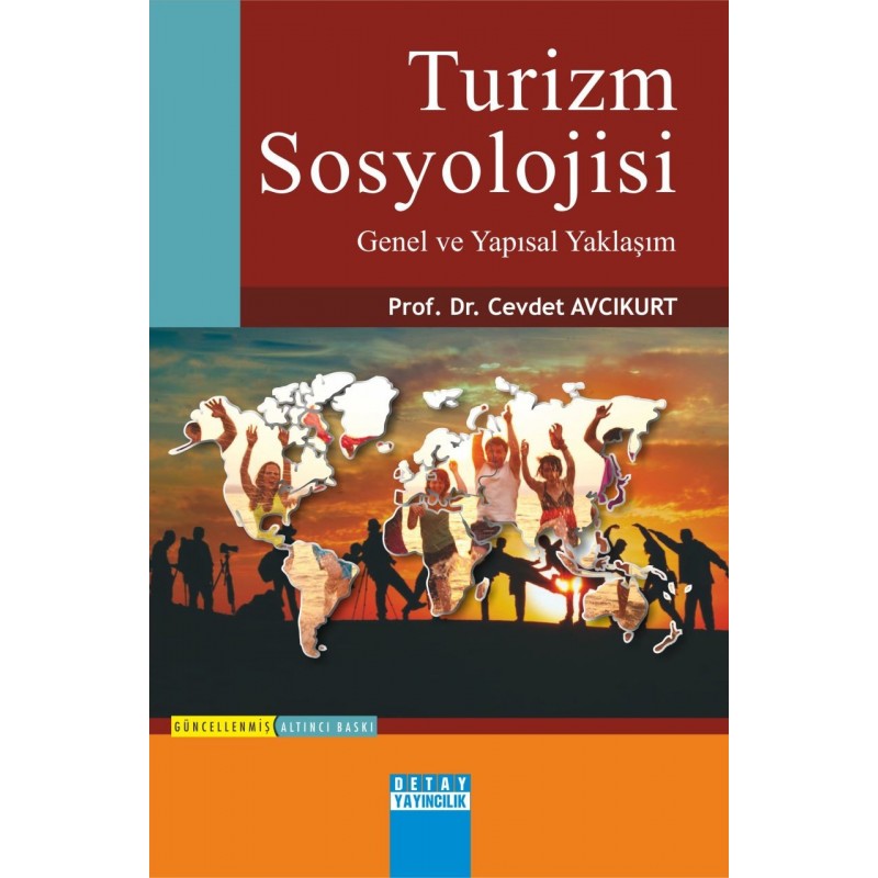 Turizm Sosyolojisi / Genel Ve Yapısal Yaklaşım