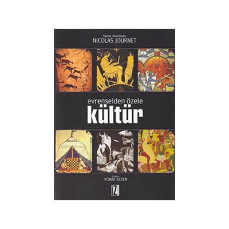 Evrenselden Özele Kültür