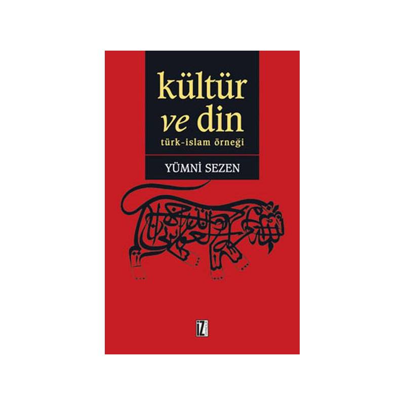 Kültür Ve Din Türk İslam Örneği