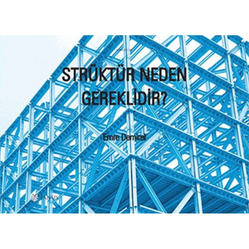Strüktür Neden Gereklidir