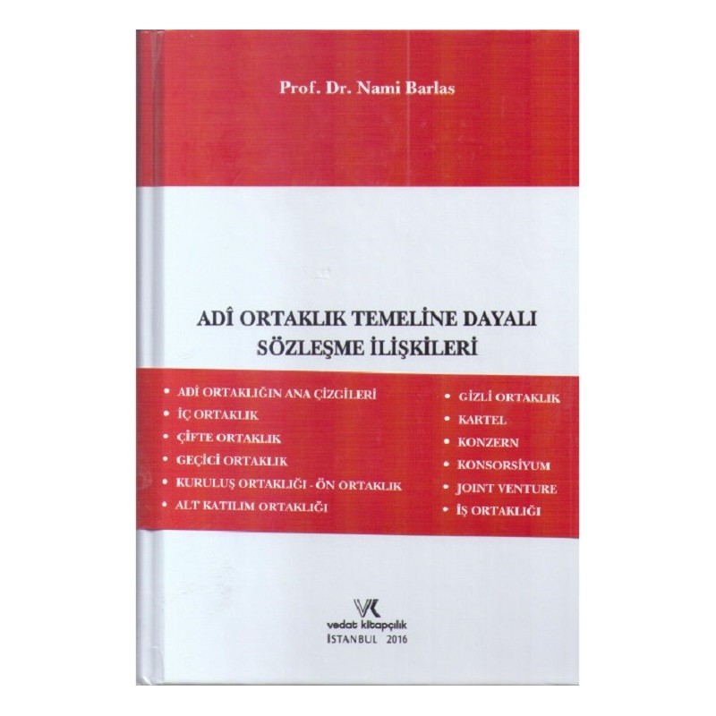 Adi Ortaklık Temeline Dayalı Sözleşme İlişkileri Adi Ortaklık Temeline Dayalı Sözleşme İlişkileri