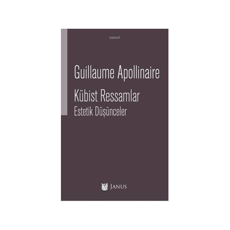 Kübist Ressamlar Estetik Düşünceler