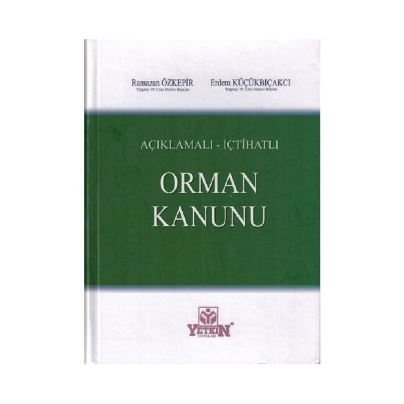 Açıklamalı-İçtihatlı Orman Kanunu