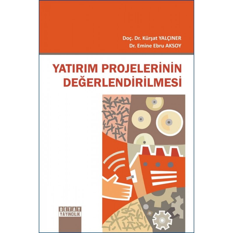 Yatırım Projelerinin Değerlendirilmesi Yatırım Projelerinin Değerlendirilmesi