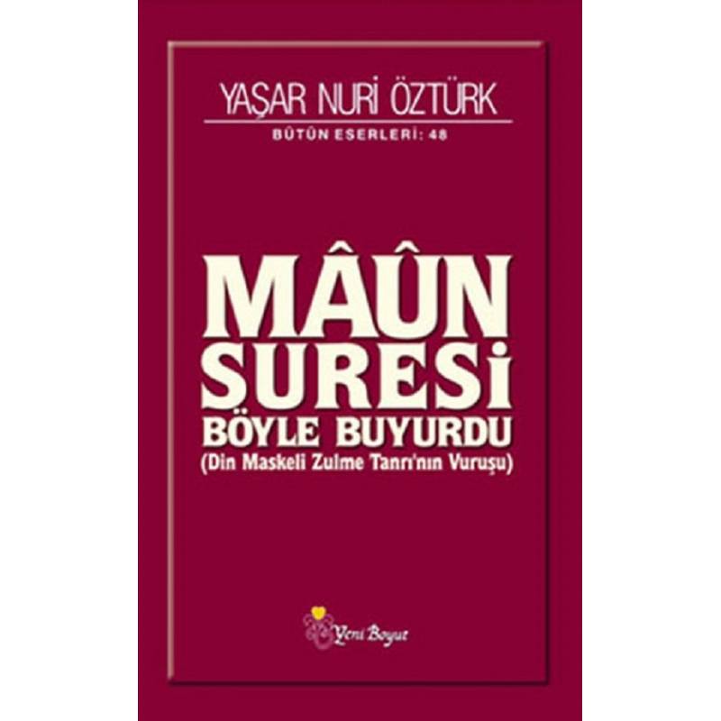 Maun Suresi Böyle Buyurdu