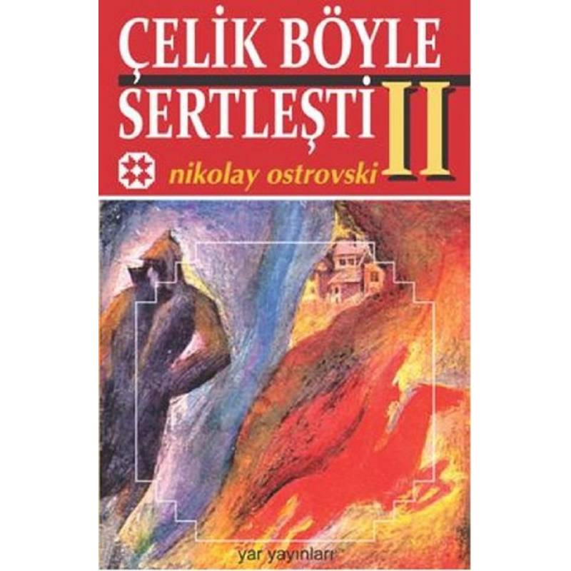 Ve Çelik Böyle Sertleşti...