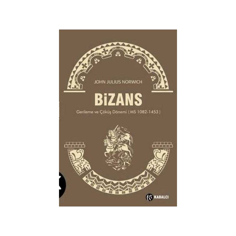 Bizans Iii Gerileme Ve Çöküş Dönemi Ms 1082 1453