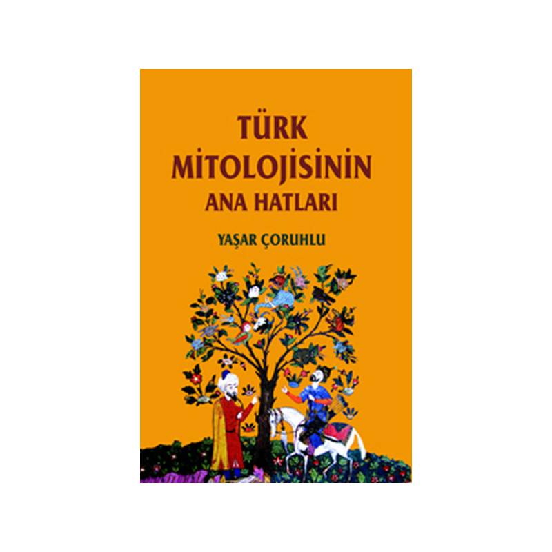 Türk Mitolojisinin Ana Hatları