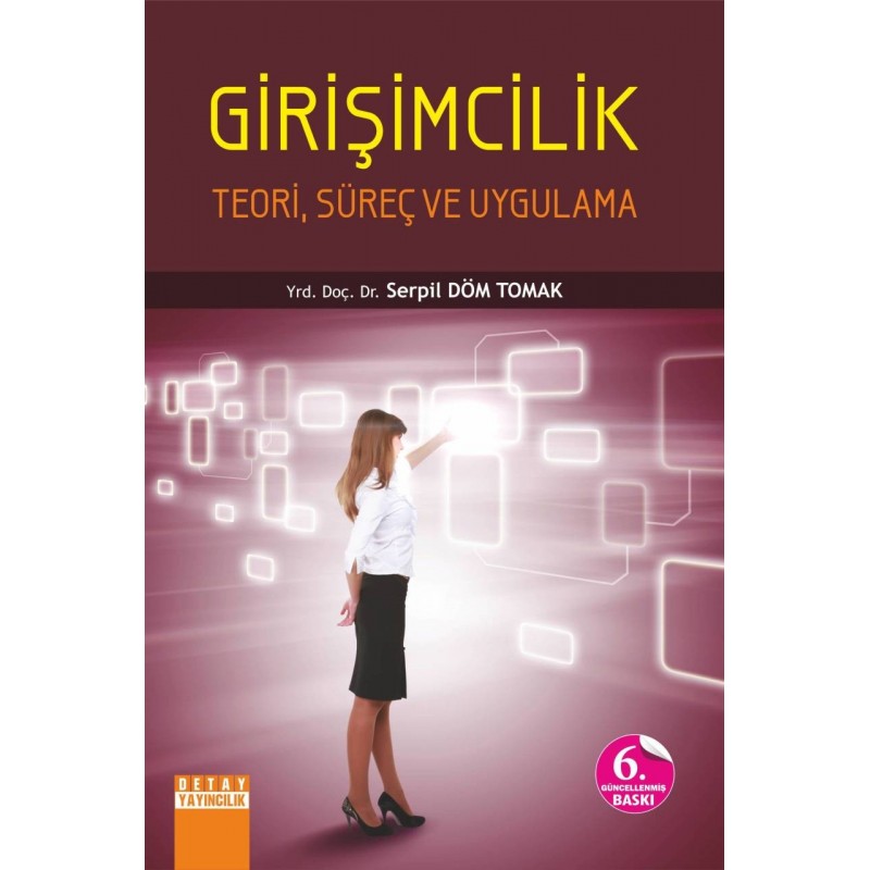 Girişimcilik - Teori, Süreç Ve Uygulama Girişimcilik - Teori, Süreç Ve Uygulama