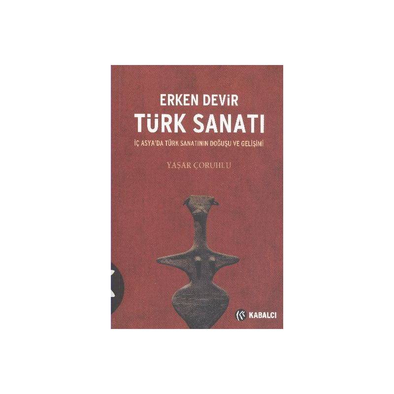 Erken Devir Türk Sanatı