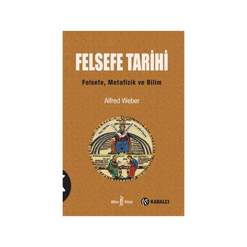 Felsefe Tarihi Felsefe, Metafizik Ve Bilim