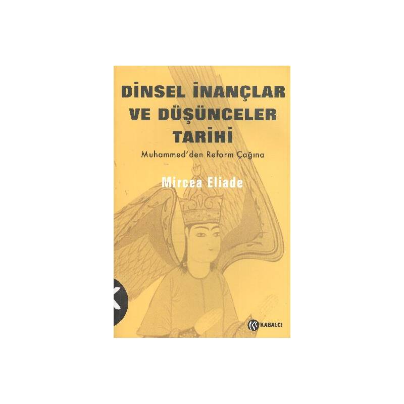 Dinsel İnançlar Ve Düşünceler Tarihi Cilt 3