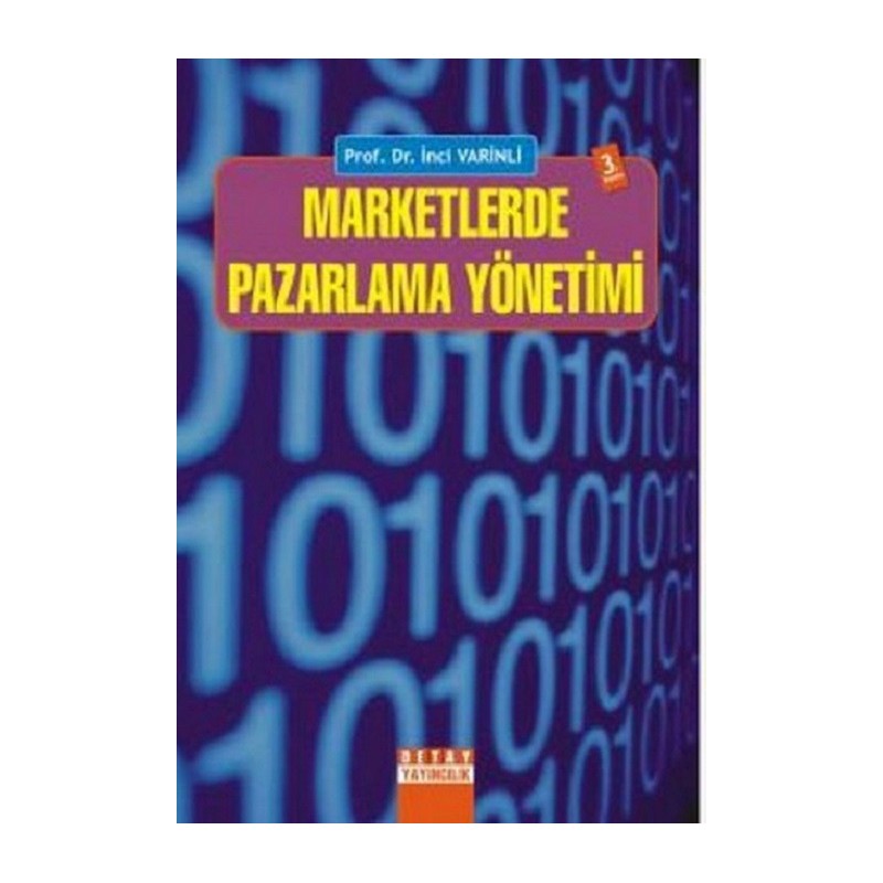 Marketlerde Pazarlama Yönetimi Marketlerde Pazarlama Yönetimi