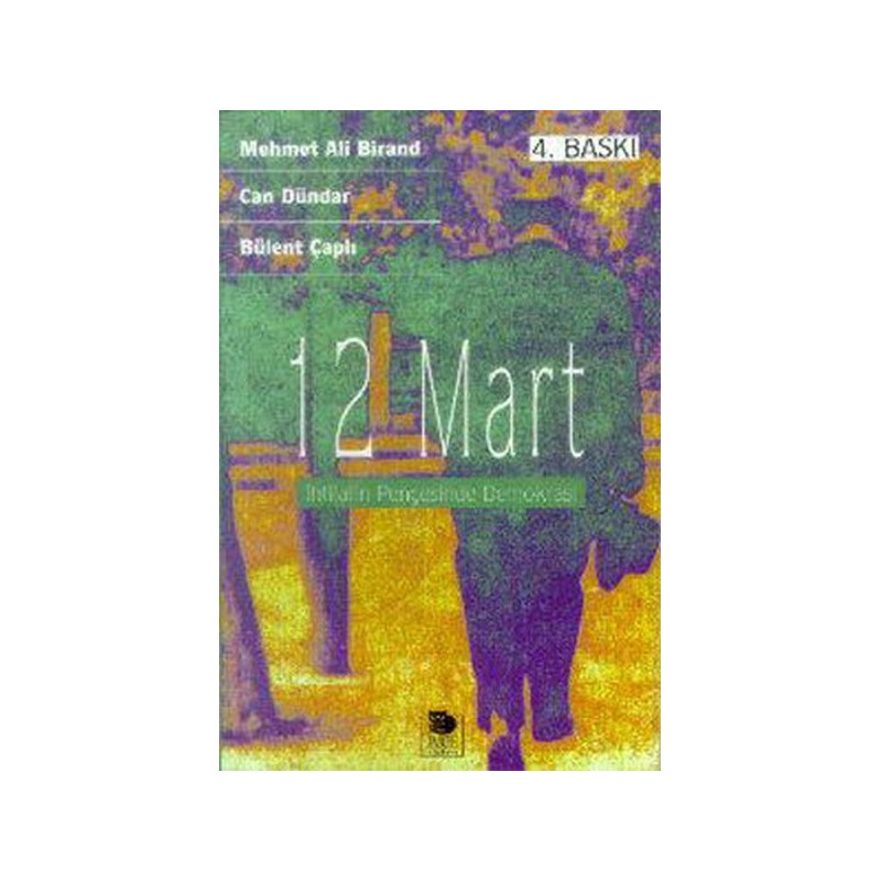 12 Mart İhtilalin Pençesinde Demokrasi
