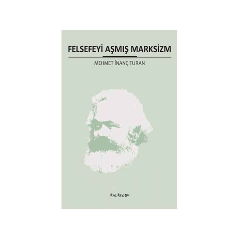 Felsefeyi Aşmış Marksizm