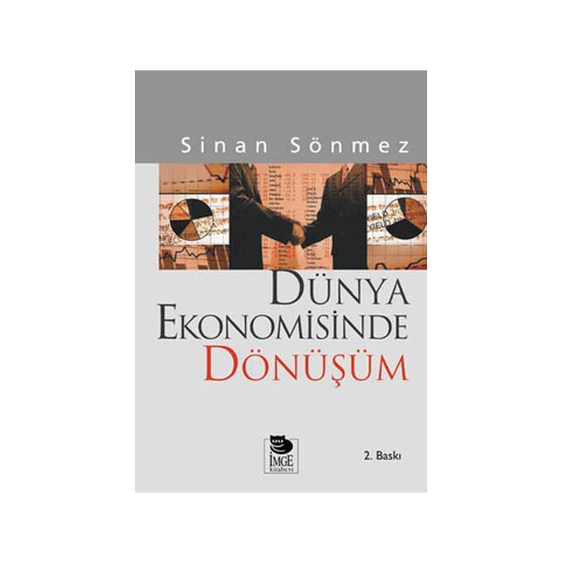 Dünya Ekonomisinde Dönüşüm Sömürgecilikten Küreselleşmeye