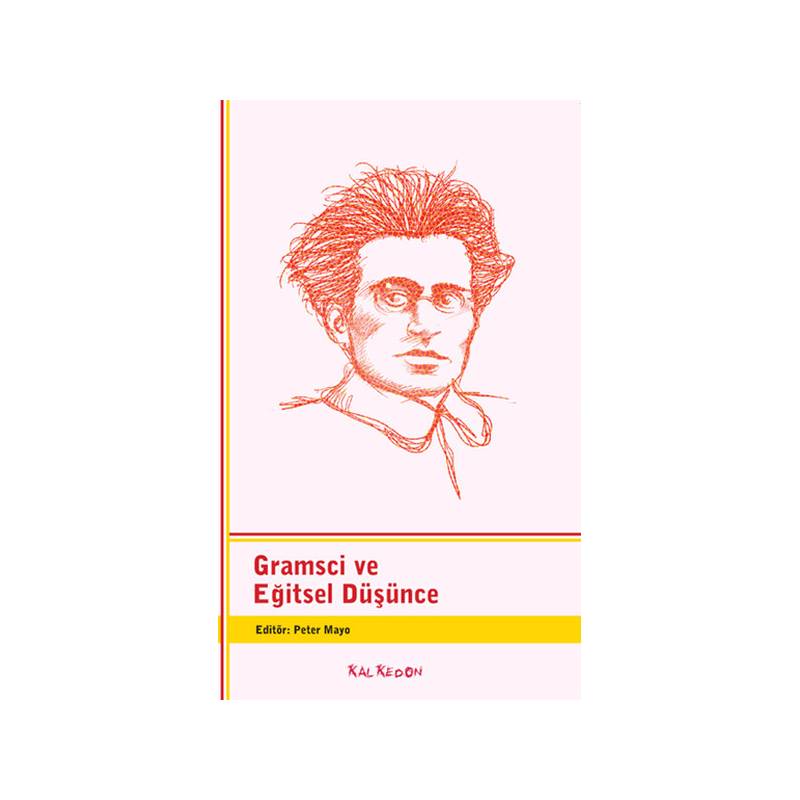 Gramsci Ve Eğitsel Düşünce