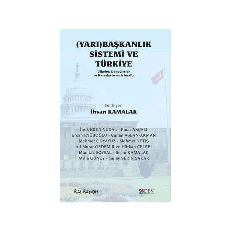 Yarı Başkanlık Sistemi Ve Türkiye Ülkeler, Deneyimler Ve Karşılaştırmalı Analiz