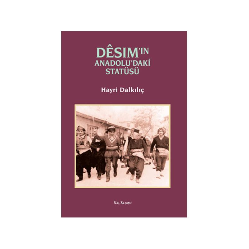 Desım'ın Anadolu'daki Statüsü