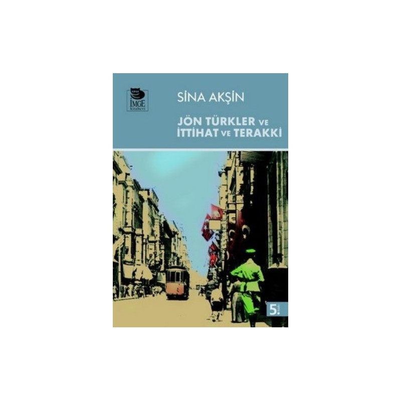 Jön Türkler Ve İttihat Ve Terrakki