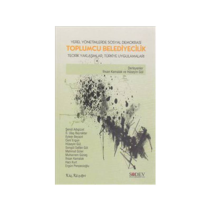 Toplumcu Belediyecilik Yerel Yönetimlerde Sosyal Demokrasi Teorik Yaklaşımlar, Türkiye Uygulama