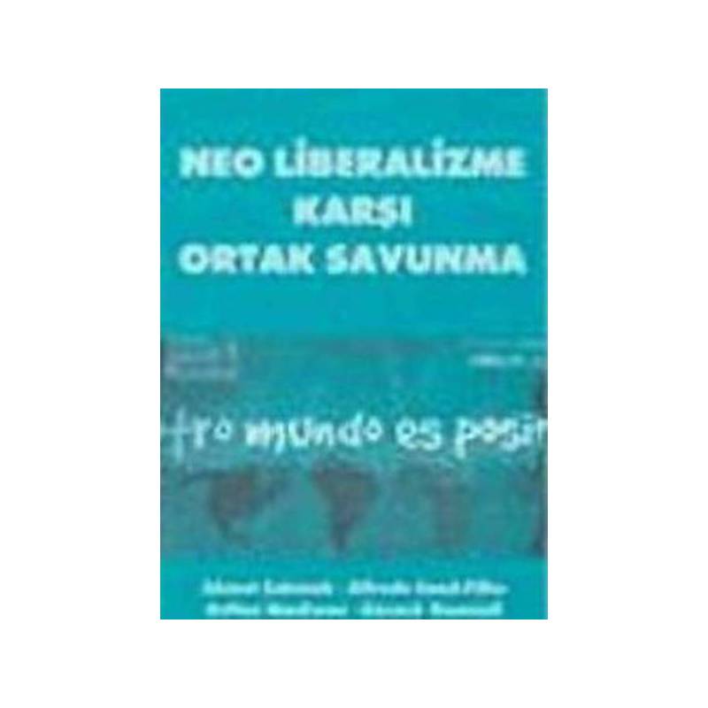 Neo Liberalizme Karşı Ortak Savunma