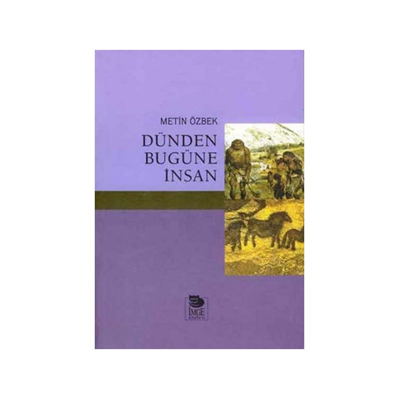 Dünden Bugüne İnsan