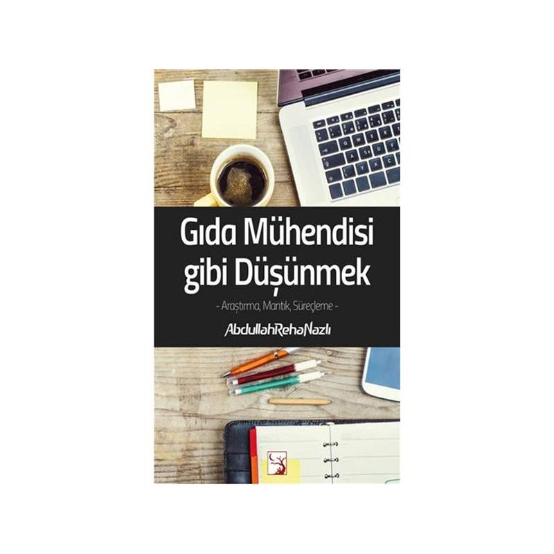 Gıda Mühendisi Gibi Düşünmek