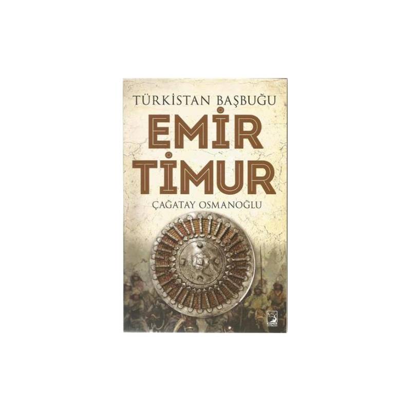 Türkistan Başbuğu Emir Timur