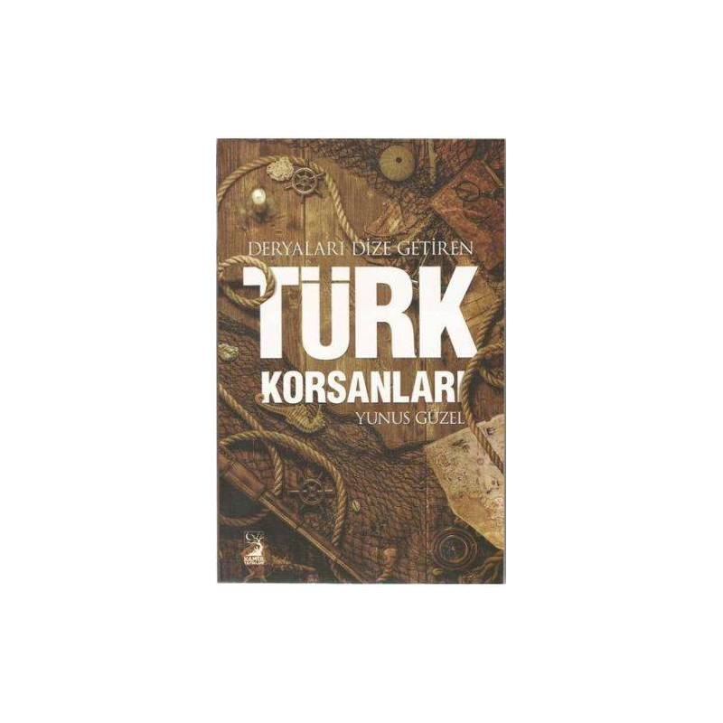Deryaları Dize Getiren Türk Korsanları