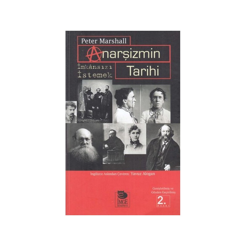 Anarşizmin Tarihi İmkansızı İstemek