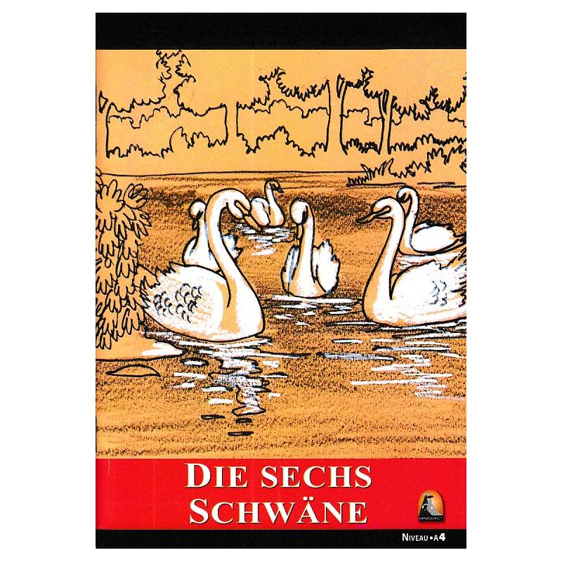 Dıe Sechs Schwane