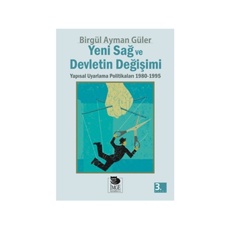 Yeni Sağ Ve Devletin Değişimi