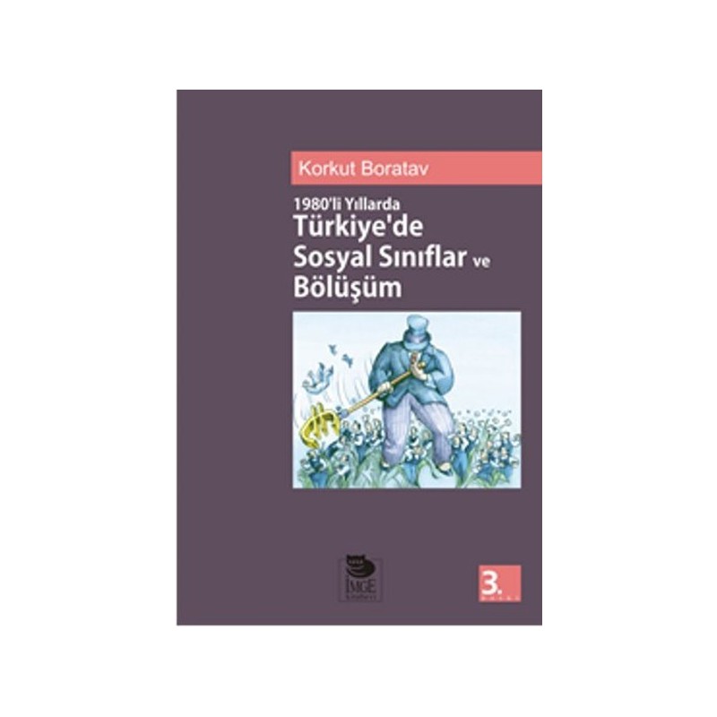 1980Li Yıllarda Türkiyede Sosyal Sınıflandırma Ve Bölüşüm