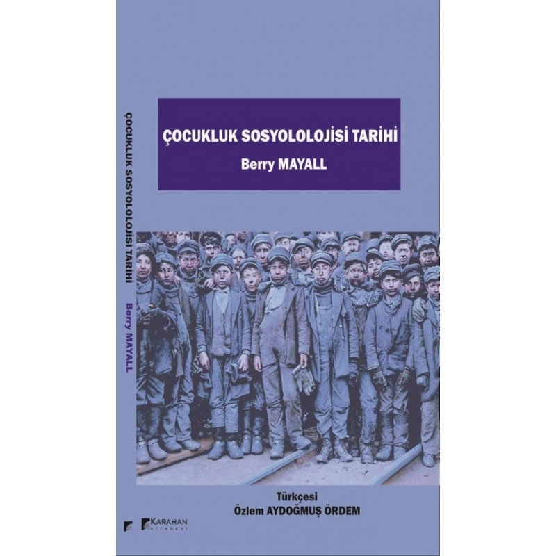 Çocukluk Sosyolojisi Tarihi Çocukluk Sosyolojisi Tarihi